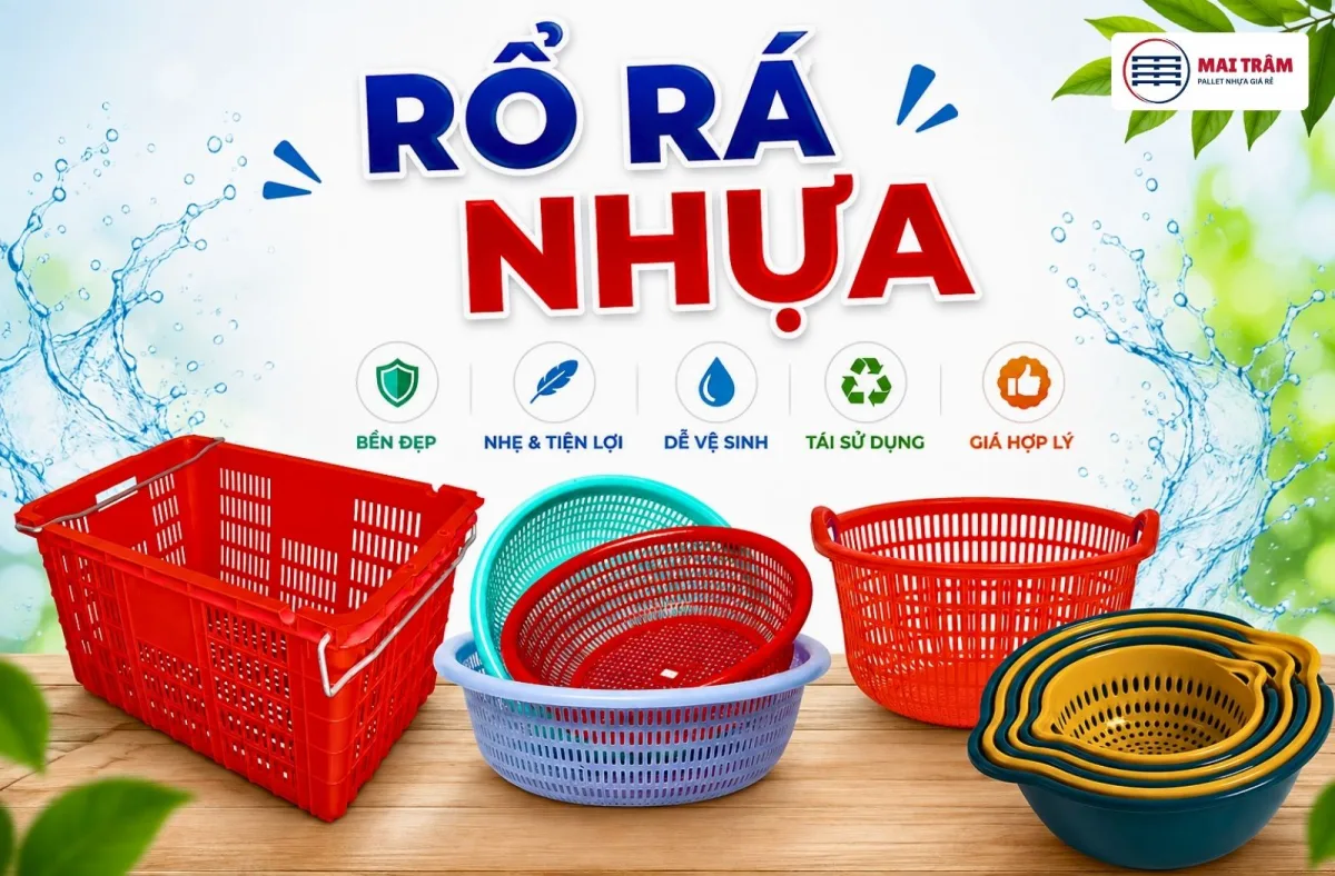 Các Loại Rổ Rá Nhựa. Hướng Dẫn Lựa Chọn Phù Hợp