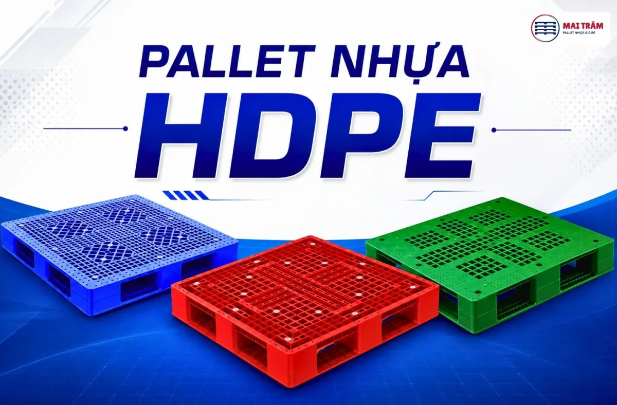 Pallet nhựa hdpe là giải pháp hàng đầu nhờ độ bền cơ học và khả năng chịu tải vượt trội