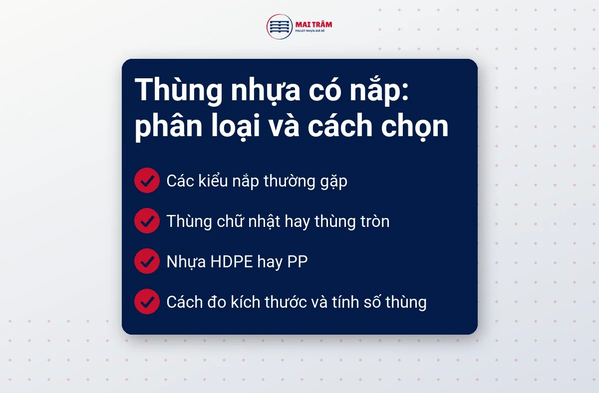Ảnh bìa bài thùng nhựa có nắp: phân loại và cách chọn, kèm bốn ý kiểu nắp, dáng thùng, nhựa HDPE hay PP và cách đo